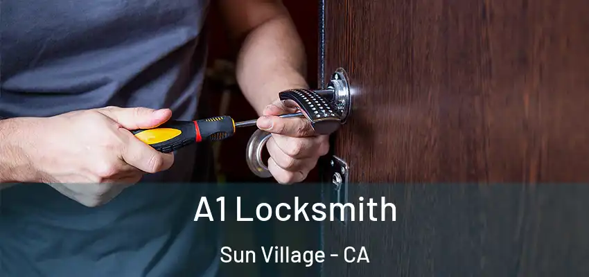  A1 Locksmith Sun Village - CA
