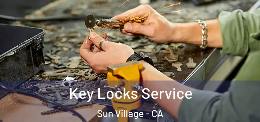  Key Locks Service Sun Village - CA
