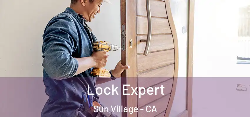  Lock Expert Sun Village - CA