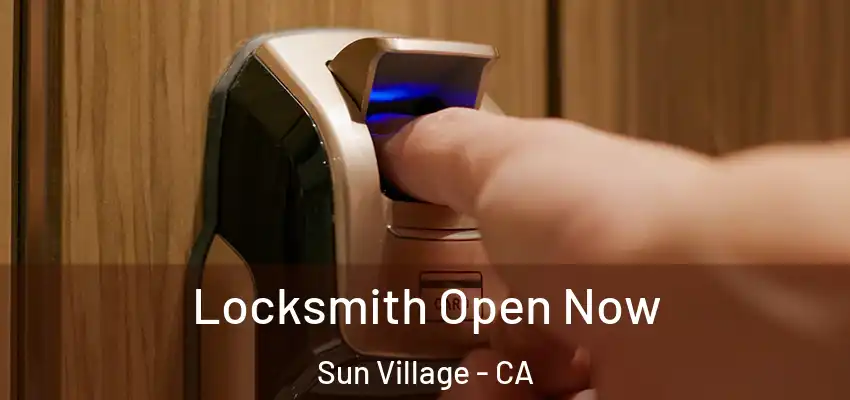  Locksmith Open Now Sun Village - CA