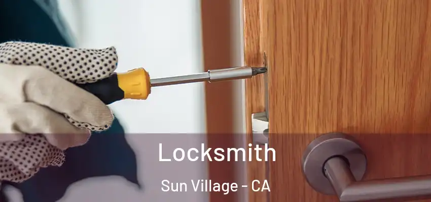  Locksmith Sun Village - CA