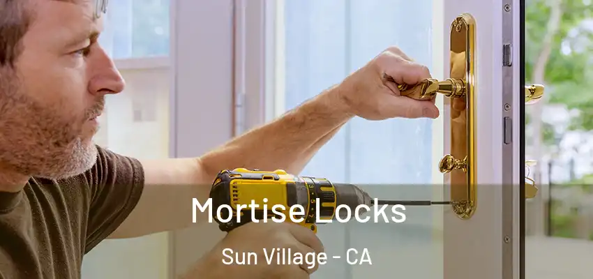  Mortise Locks Sun Village - CA