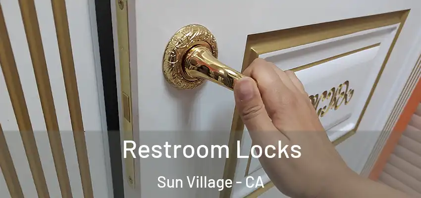  Restroom Locks Sun Village - CA