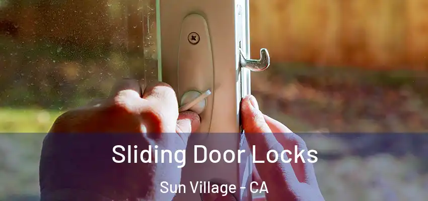  Sliding Door Locks Sun Village - CA